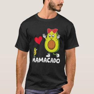 Avocado Mama Funny Avocado Mum Mamacado Avo Mother T-Shirt