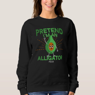 Avocado Pretend I'm An Alligator Pear Men Women Ki Sweatshirt