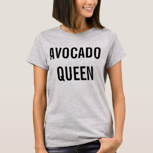 Avocado Queen T-Shirt