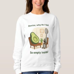 Avocado Seeks Help From Spoon Therapist Sweatshirt