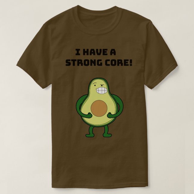 Avocado strong core  T-Shirt (Design Front)