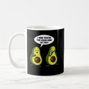 Avocado The Good Kind Of Fat Funny Vegan Joke Coffee Mug