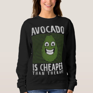 Avocado Therapy Guacamole Toast Healthy Fat Fruit Sweatshirt