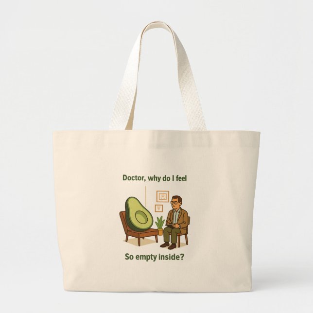 Avocado Therapy Why Am I Empty Inside Large Tote Bag (Front)