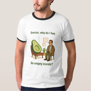 Avocado Therapy Why Am I Empty Inside T-Shirt