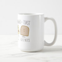 Avocado + Toast Best Friends Funny Mug