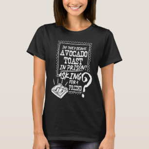 Avocado Toast Cute Vegan Fun Jailbird Prison T-Shirt