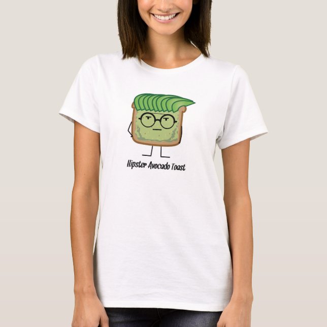 Avocado Toast Hipster glasses greaser hair T-Shirt (Front)
