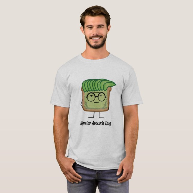 Avocado Toast Hipster glasses greaser hair T-Shirt (Front Full)