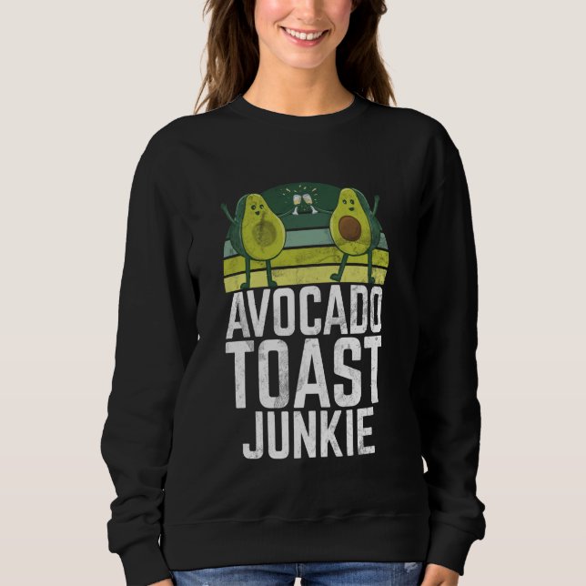 Avocado Toast Junkie Avocado Sweatshirt (Front)