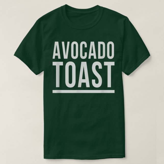 Avocado ToastHealthy Fats Breakfast Clean Eating  T-Shirt (Design Front)