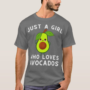 Avocado Vegan Vegetarian Just A Girl Who Loves Avo T-Shirt