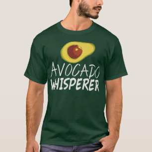 Avocado Whisperer Fruit Guacamole Avocados T-Shirt
