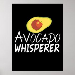 Avocado Whisperer Poster