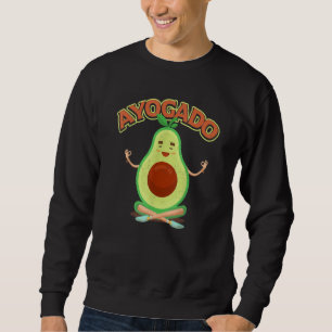 Avocado Yoga Cute Ayogado Healthy Eating Veggie Ve Sweatshirt