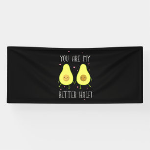 Avocado You Are My Better Half Banner