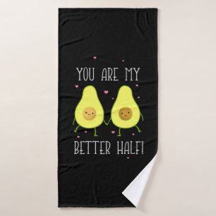 Avocado You Are My Better Half Bath Towel