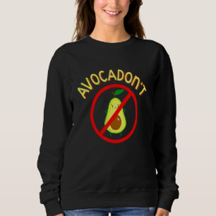 Avocadon't Give Up Gym Workout Funny Avocado Vegan Sweatshirt