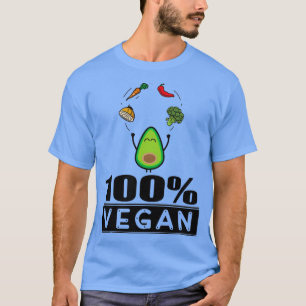 Avocados 100 vegan life T-Shirt