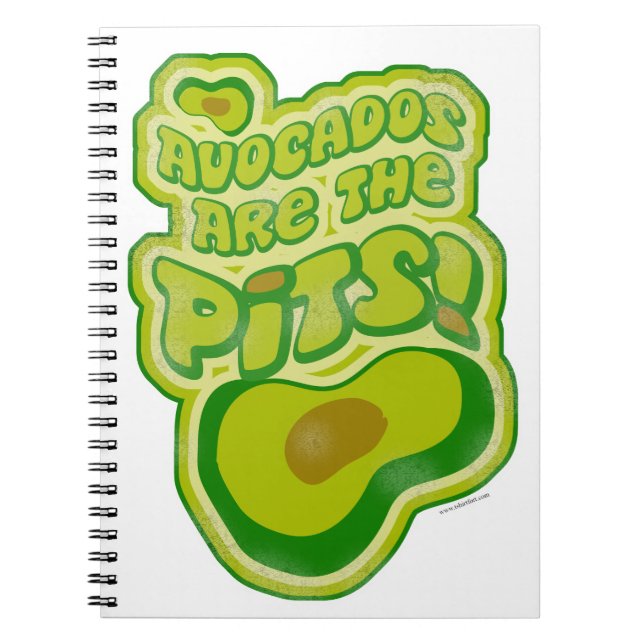 Avocados R The Pits Funny Dip Slogan Spiral Notebook (Front)
