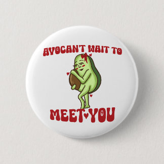 AvoCan't Wait To Meet You Pun Pregnancy Announceme 6 Cm Round Badge