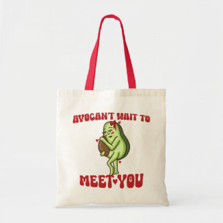 AvoCan't Wait To Meet You Pun Pregnancy Announceme Tote Bag