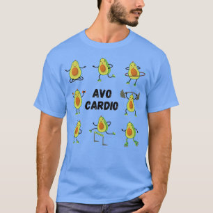 Avocardio Avo Cardio Funny Fitness Avocado Pun Pat T-Shirt