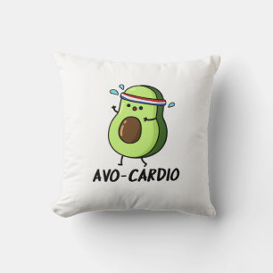 Avocardio Funny Excercise Avocado Pun  Cushion