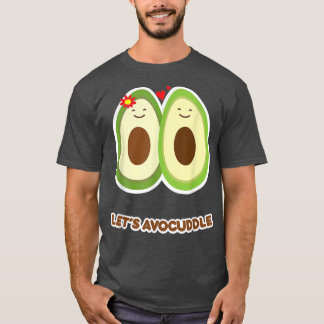 Avocuddle Funny Avocado Cuddle Hudding Fruit Pun  T-Shirt