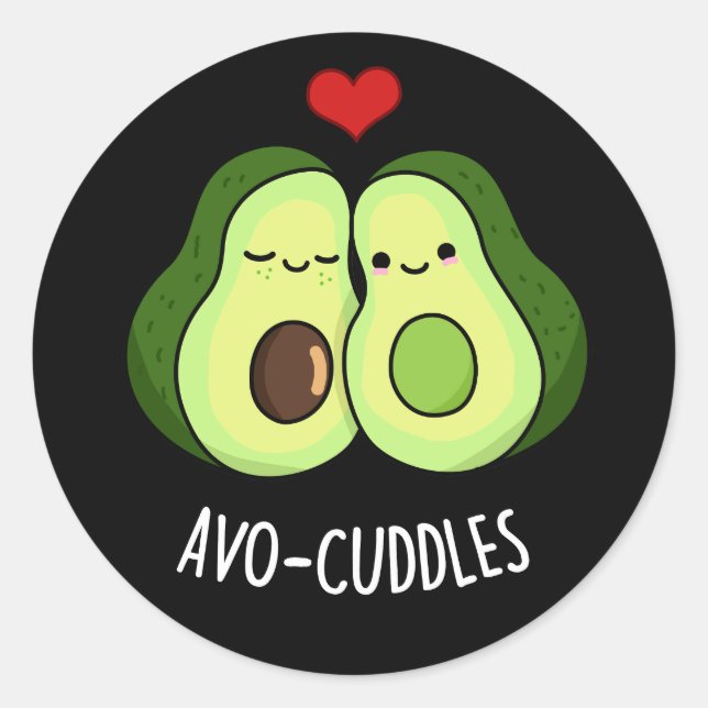 Avocuddles Funny Avocado Couple Pun Dark BG Classic Round Sticker (Front)