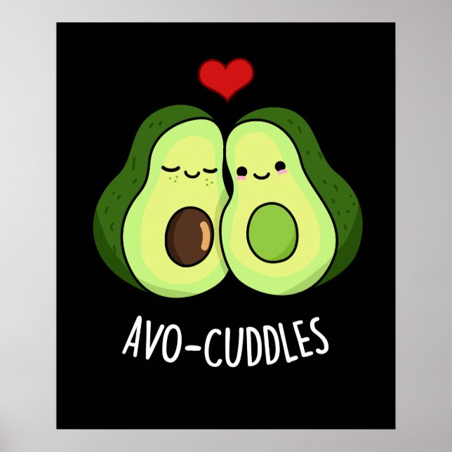 Avocuddles Funny Avocado Couple Pun Dark BG Poster (Front)
