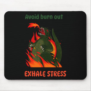 Avoid Burn Out. Exhale Stress. Sticker Mouse Pad
