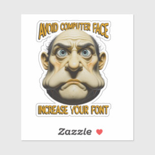 Avoid computer face, increase the font