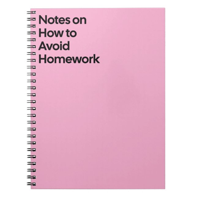 Avoid Homework Funny Notebook (Front)