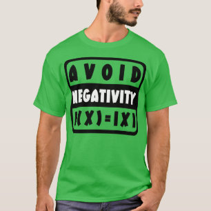 Avoid Negativity Funny Math 19 T-Shirt