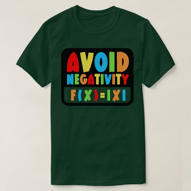 Avoid Negativity Funny Math 24 T-Shirt (Design Front)