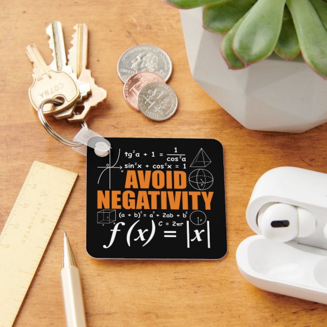 Avoid Negativity Funny Math Mathematician Teacher Key Ring (Desk)