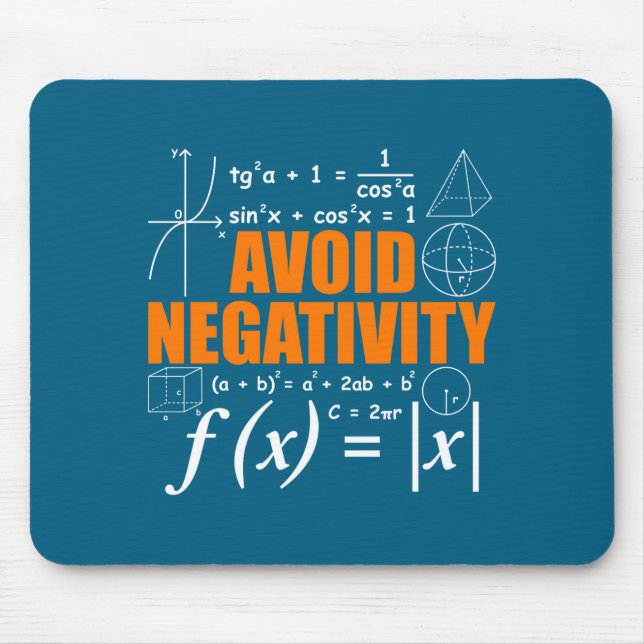 Avoid Negativity Funny Math Mathematician Teacher  Mouse Pad (Front)