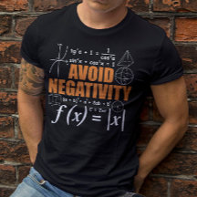 Avoid Negativity Funny Math Mathematician Teacher