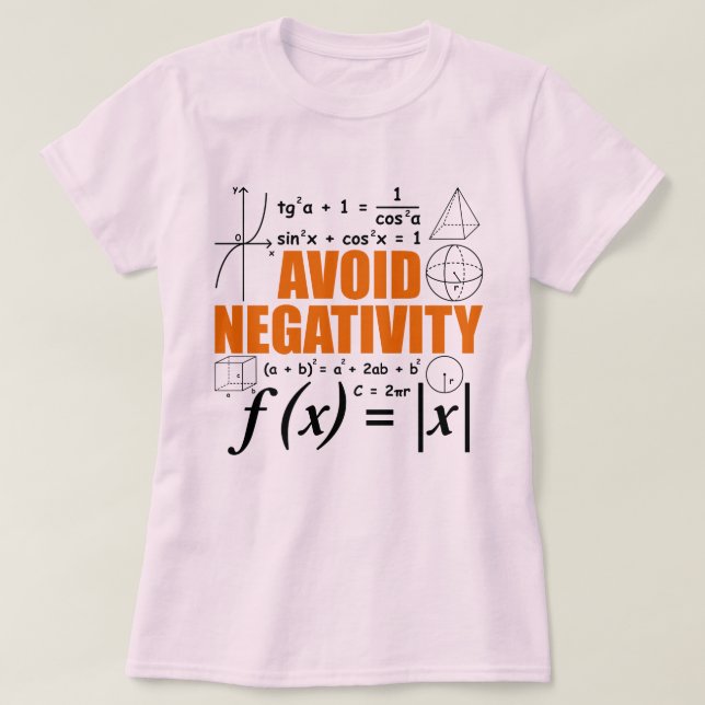 Avoid Negativity Teaching Typography Math Tutor T-Shirt (Design Front)