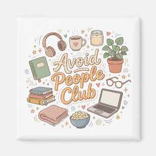Avoid People Club Cosy Introvert Vibes Magnet