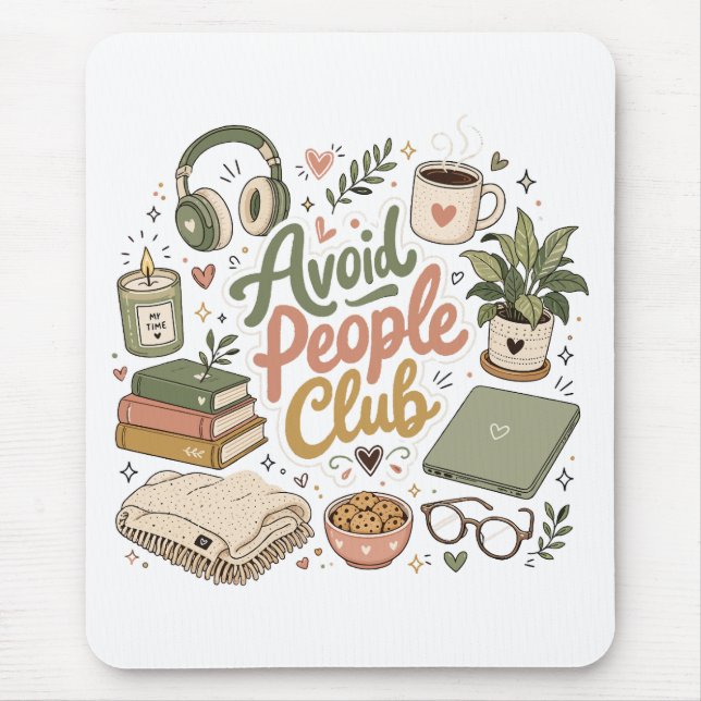 Avoid People Club Cosy Introvert Vibes Mouse Pad (Front)