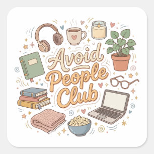 Avoid People Club Cosy Introvert Vibes Square Sticker