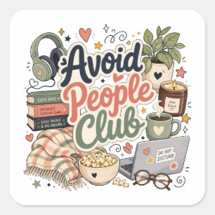 Avoid People Club Cosy Introvert Vibes Square Sticker
