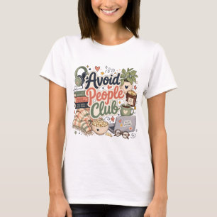 Avoid People Club Cosy Introvert Vibes T-Shirt
