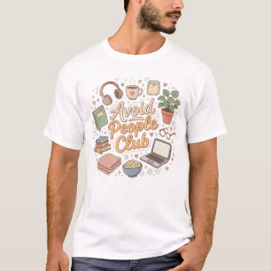 Avoid People Club Cosy Introvert Vibes T-Shirt
