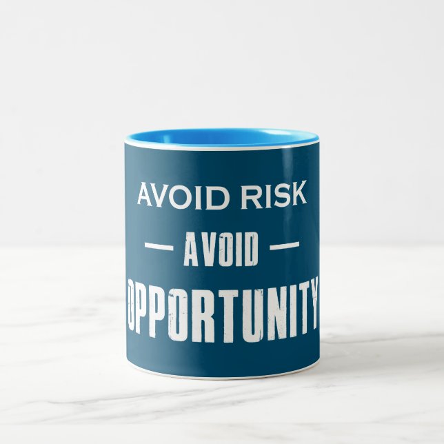 Avoid Risk Avoid Opportunity Two-Tone Coffee Mug (Center)