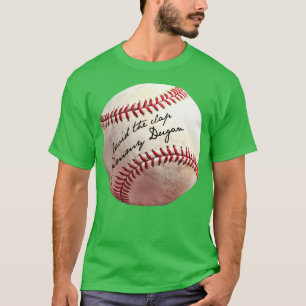 Avoid the Clap Jimmy Dugan Autographed Baseball T-Shirt