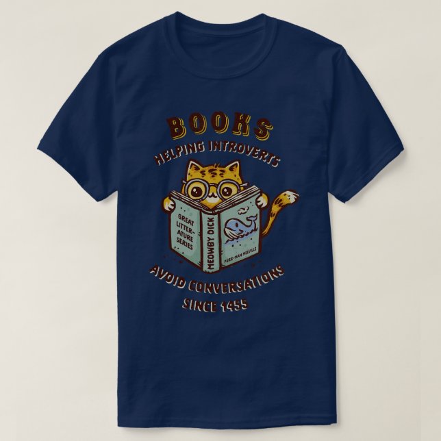 Avoiding Conversations Since 1455 T-Shirt (Design Front)