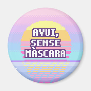 Avui, Sense Màscara Catalan Neurodivergent Magnet
